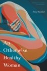 The Otherwise Healthy Woman - eBook