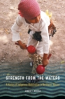 Strength from the Waters : A History of Indigenous Mobilization in Northwest Mexico - Book