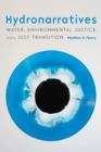 Hydronarratives : Water, Environmental Justice, and a Just Transition - eBook
