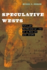 Speculative Wests : Popular Representations of a Region and Genre - Book