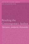 Reading the Contemporary Author : Narrative, Authority, Fictionality - Book