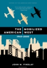 The Mobilized American West, 1940-2000 - Book