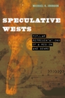 Speculative Wests : Popular Representations of a Region and Genre - eBook