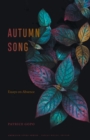 Autumn Song : Essays on Absence - Book