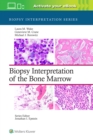Biopsy Interpretation of the Bone Marrow: Print + eBook with Multimedia - Book