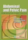 Abdominal and Pelvic Pain : From Definition to Best Practice - Book
