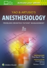 Yao & Artusio's Anesthesiology : Problem-Oriented Patient Management - Book