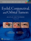 Eyelid, Conjunctival, and Orbital Tumors: An Atlas and Textbook - Book