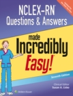 NCLEX-RN Questions & Answers Made Incredibly Easy - Book