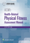 ACSM's Health-Related Physical Fitness Assessment - Book