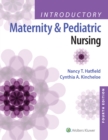 Introductory Maternity and Pediatric Nursing - eBook