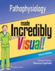 Pathophysiology Made Incredibly Visual! - eBook