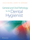 General and Oral Pathology for the Dental Hygienist - Book