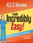 ACLS Review Made Incredibly Easy - eBook