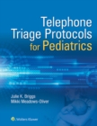 Telephone Triage for Pediatrics - eBook