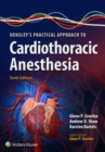 Hensley's Practical Approach to Cardiothoracic Anesthesia - eBook