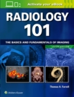 Radiology 101 : The Basics and Fundamentals of Imaging - Book
