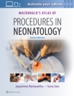 MacDonald's Atlas of Procedures in Neonatology - Book