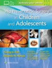 Hip Preservation Surgery in Children and Adolescents - Book