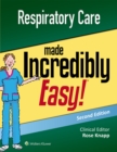 Respiratory Care Made Incredibly Easy - eBook