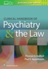 Clinical Handbook of Psychiatry and the Law - Book