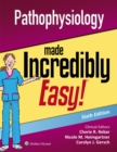 Pathophysiology Made Incredibly Easy - Book