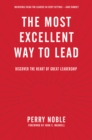 Most Excellent Way To Lead, The - Book