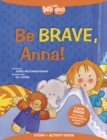 Be Brave, Anna! - Book