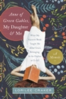Anne Of Green Gables, My Daughter, And Me - Book