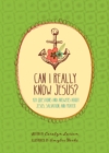 Can I Really Know Jesus? - Book