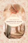 Road to Magnolia Glen, The - Book