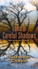 Land Of Careful Shadows - Book