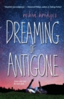 Dreaming Of Antigone - Book