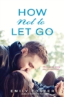 How Not to Let Go - eBook