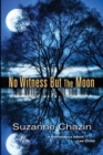 No Witness But The Moon - Book
