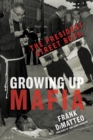 The President Street Boys : Growing Up Mafia - Book