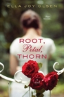 Root, Petal, Thorn - eBook