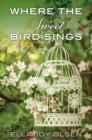 Where the Sweet Bird Sings - eBook