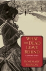 What the Dead Leave Behind - eBook