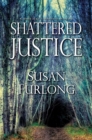 Shattered Justice - eBook
