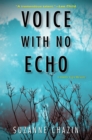 Voice with No Echo - eBook