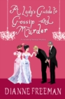 A Lady's Guide to Gossip and Murder - eBook