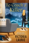 To Coach a Killer - eBook