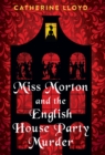 Miss Morton and the English House Party Murder : A Riveting Victorian Mystery - eBook