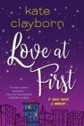 Love at First : An Uplifting and Unforgettable Story of Love and Second Chances - eBook