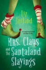 Mrs. Claus and the Santaland Slayings : A Funny & Festive Christmas Cozy Mystery - eBook