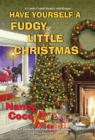 Have Yourself a Fudgy Little Christmas - Book