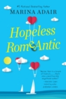 Hopeless Romantic : A Beautifully Written and Entertaining Romantic Comedy - eBook