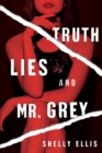 Truth, Lies, And Mr. Grey - Book