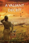 A Valiant Deceit : A WW2 Historical Mystery Perfect for Book Clubs - Book